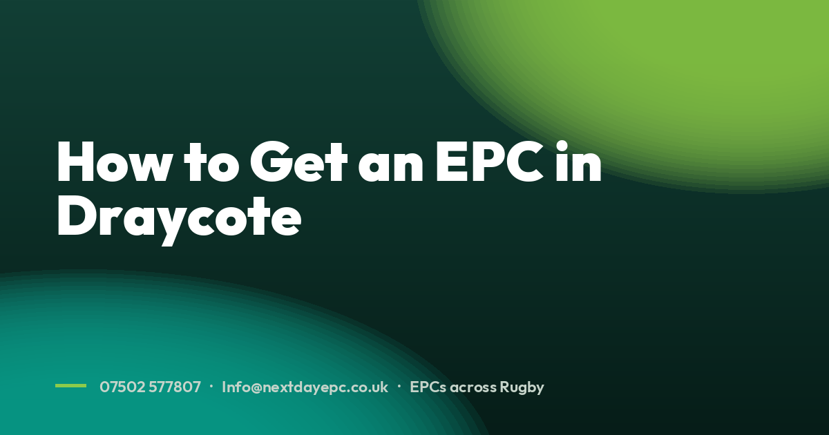 How to Get an EPC in Draycote
