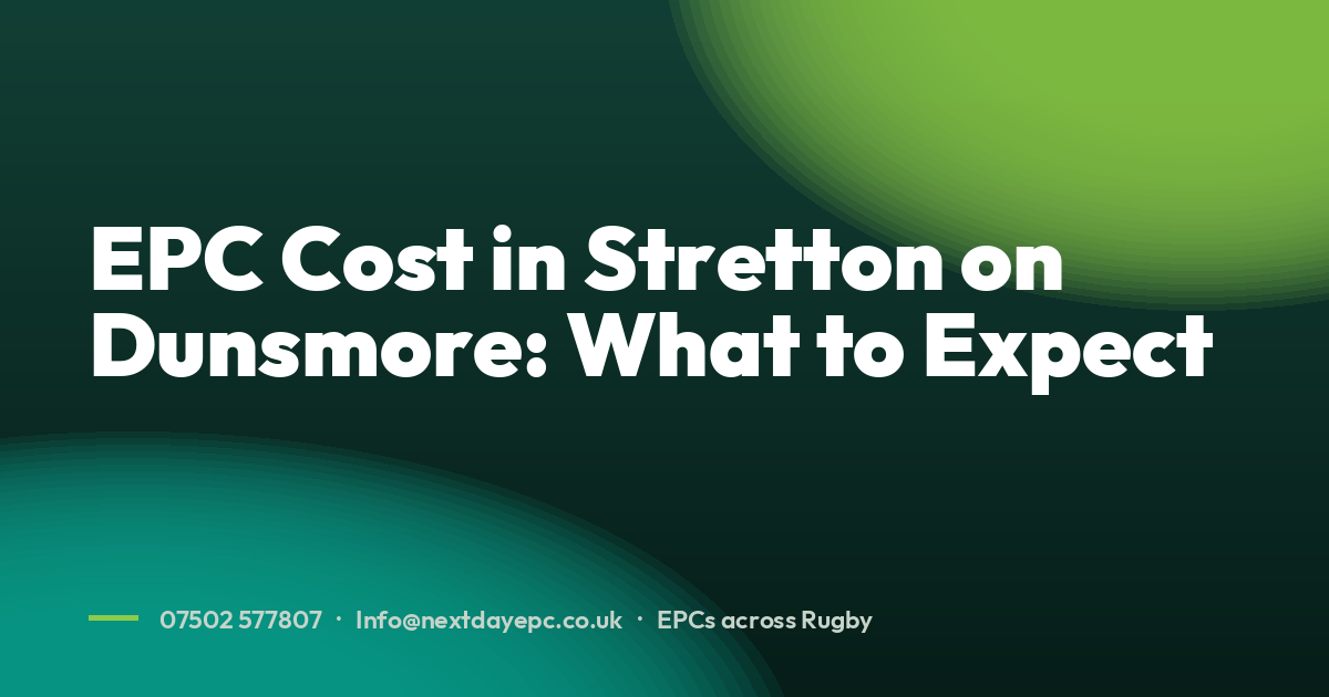 EPC Cost in Stretton on Dunsmore: What to Expect