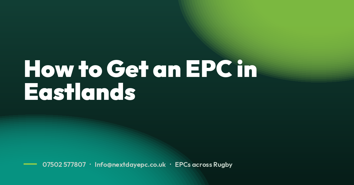 How to Get an EPC in Eastlands