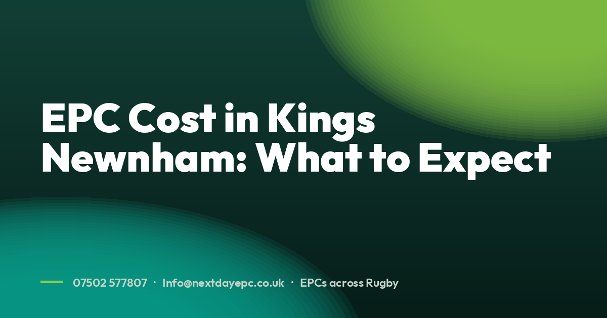 EPC Cost in Kings Newnham: What to Expect