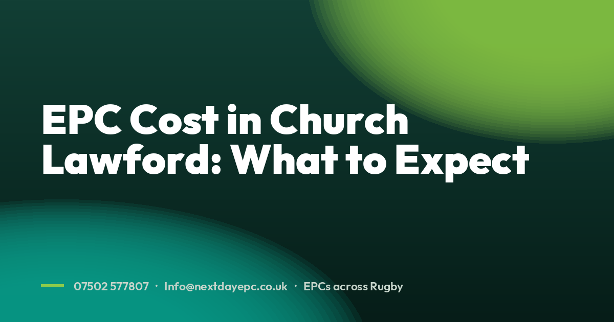 EPC Cost in Church Lawford: What to Expect