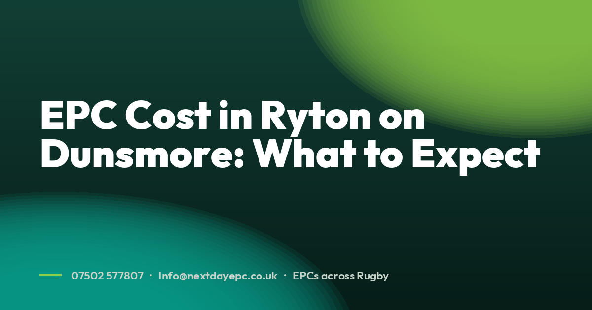 EPC Cost in Ryton on Dunsmore: What to Expect