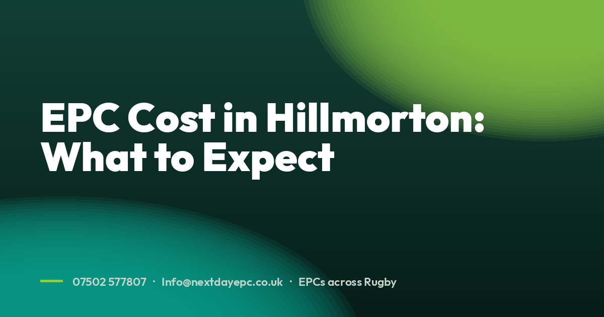 EPC Cost in Hillmorton: What to Expect