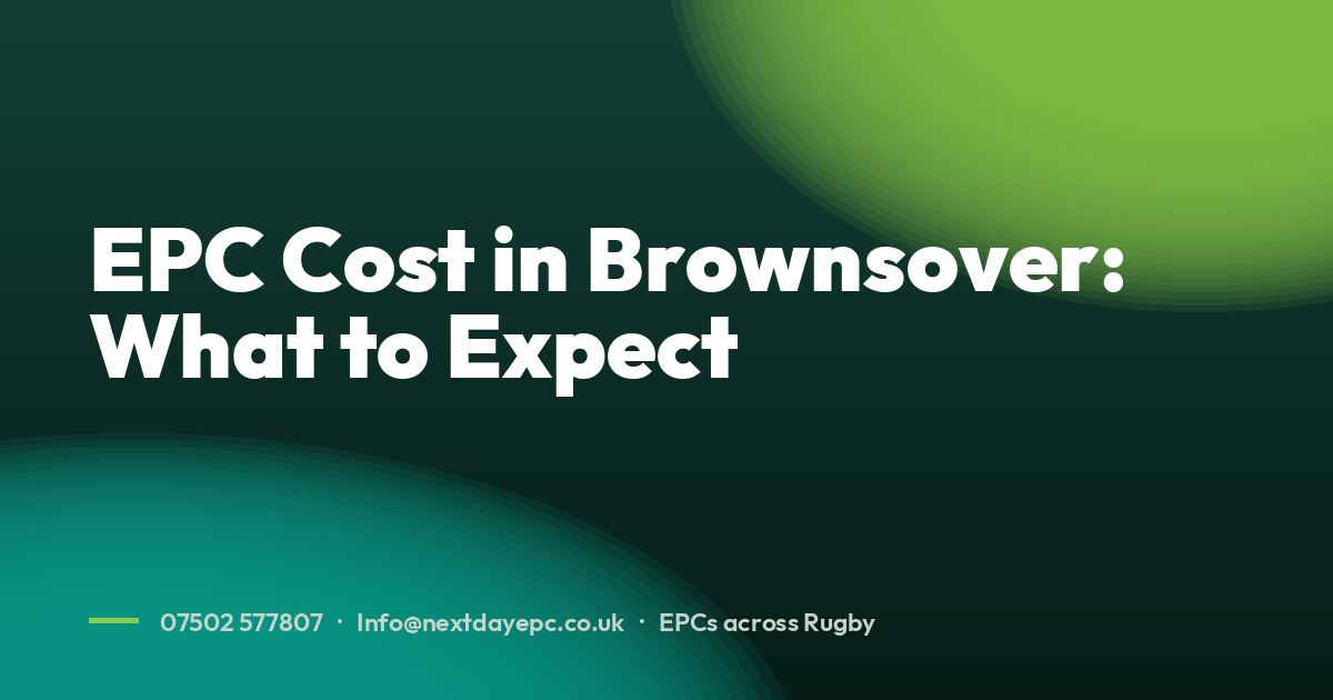 EPC Cost in Brownsover: What to Expect