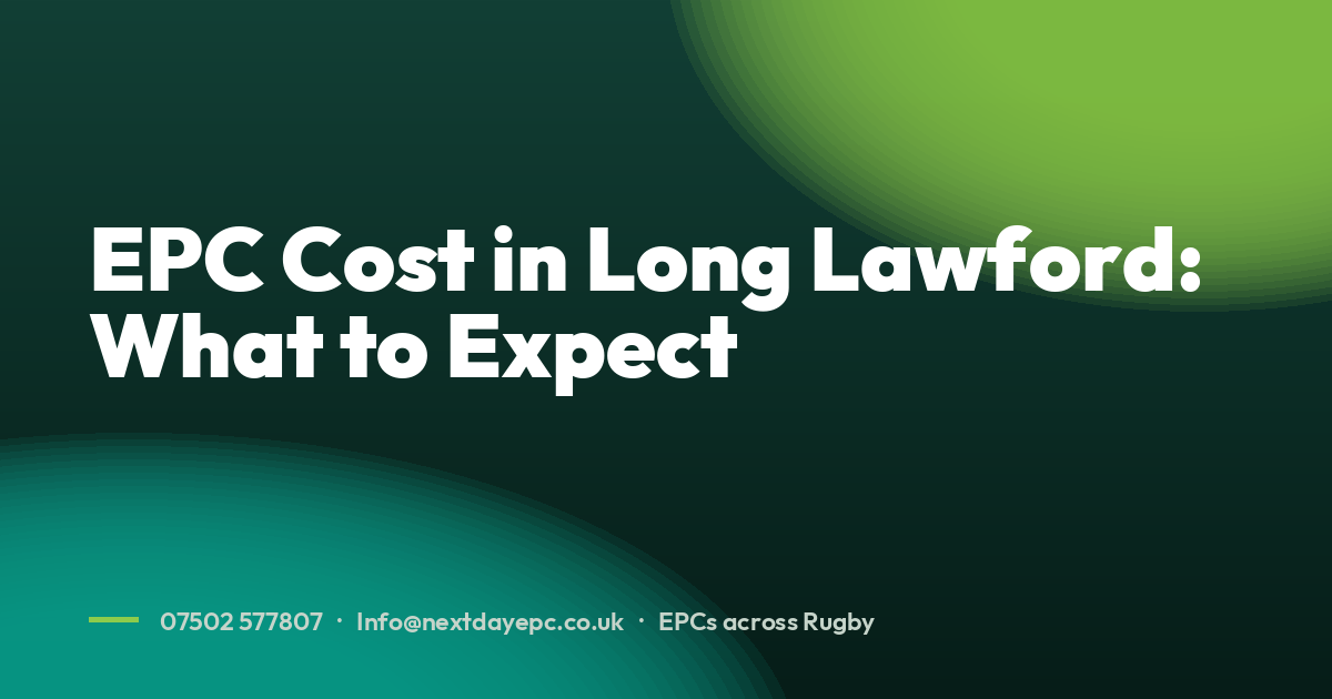 EPC Cost in Long Lawford: What to Expect