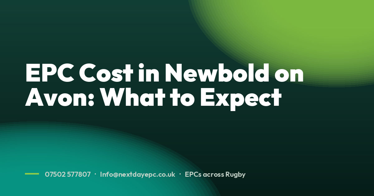 EPC Cost in Newbold on Avon: What to Expect