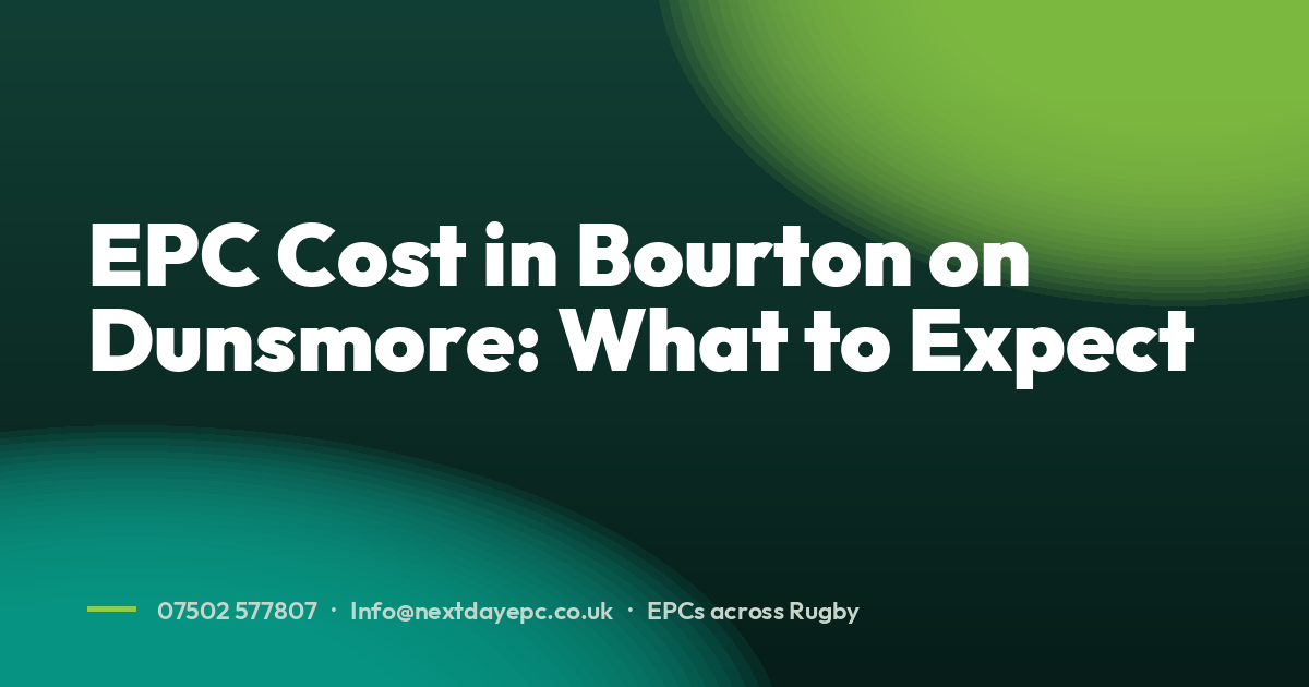 EPC Cost in Bourton on Dunsmore: What to Expect