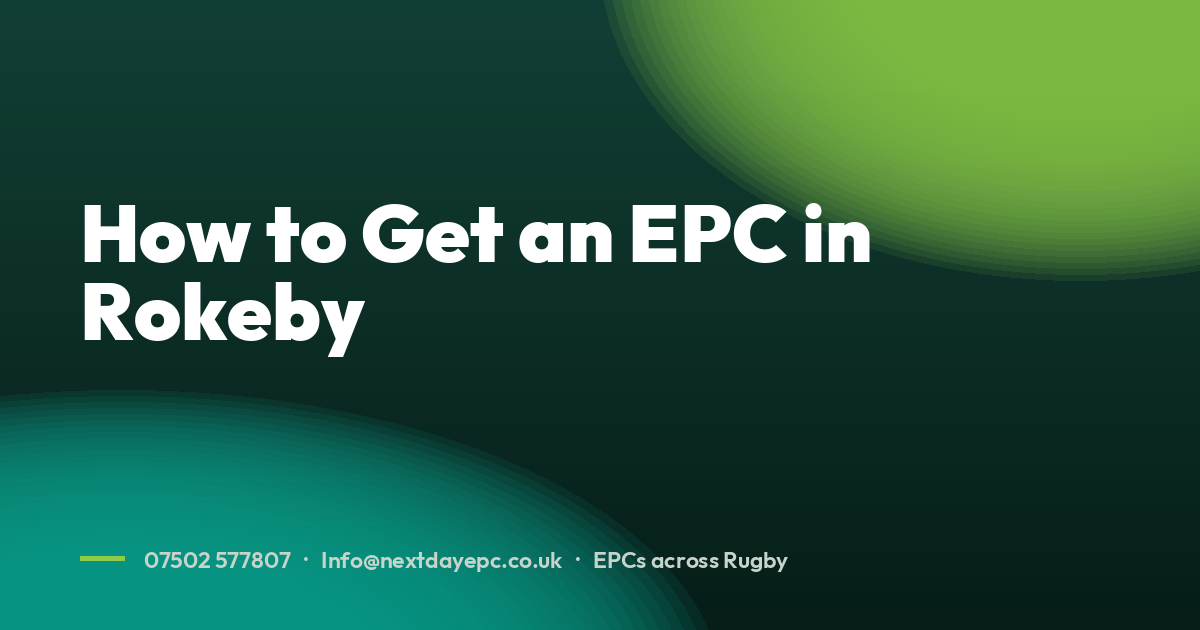 How to Get an EPC in Rokeby